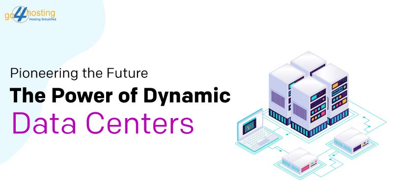 Dynamic Data Centers
