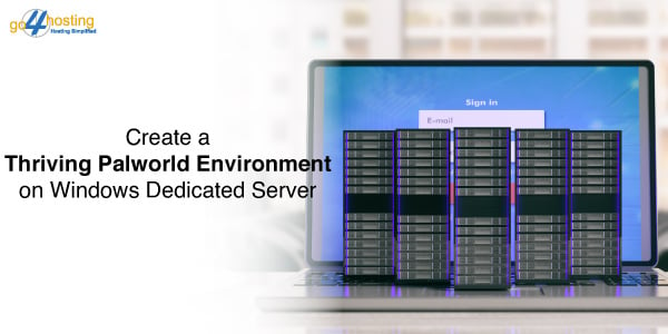 Create a Thriving Palworld Environment on Windows Dedicated Server